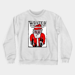 wanted Crewneck Sweatshirt